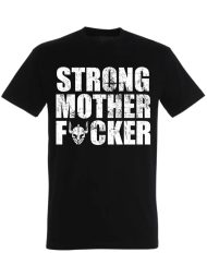 strong motherfucker t-shirt - bodybuilding t-shirt - bodybuilding motivatie t-shirt - powerlifting - strongman