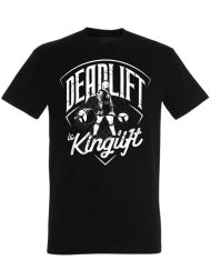 deadlift tshirt powerlifting koning lift - deadlift t-shirt - powerlifting t-shirt - deadlift is kinglift - deadlift - deadlift motivatie