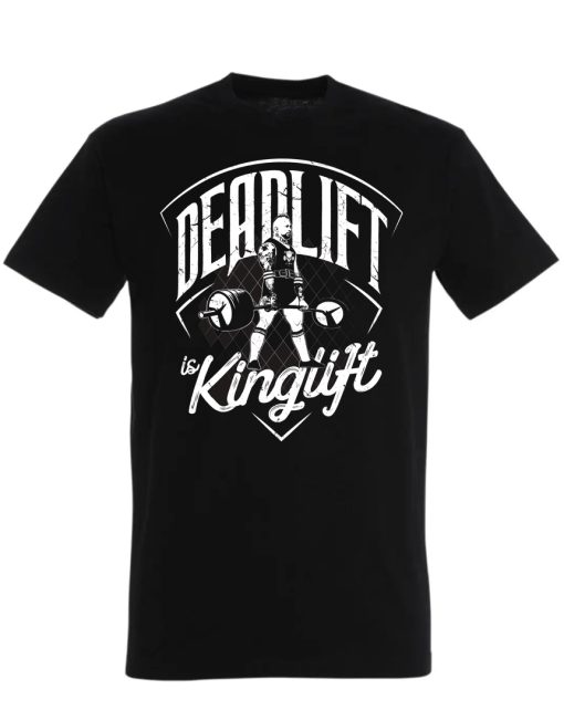 camiseta de peso deadlift powerlifting king lift - camiseta de peso deadlift - camiseta powerlifting pesas - deadlift es kinglift - peso muerto - motivación deadlift