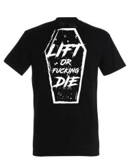 lift or fucking die - camiseta de motivación powerlifting - camiseta de fitness hardcore