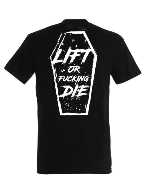 lift or fucking die - camiseta de motivação powerlifting - camiseta de fitness hardcore