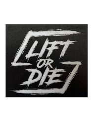 lift or die powerlifting sticker - powerlifting motivatie - strongman stickers motivatie