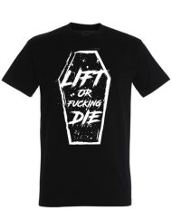 tshirt warrior lift or fucking die - warrior gear - tshirt fitness / musculation