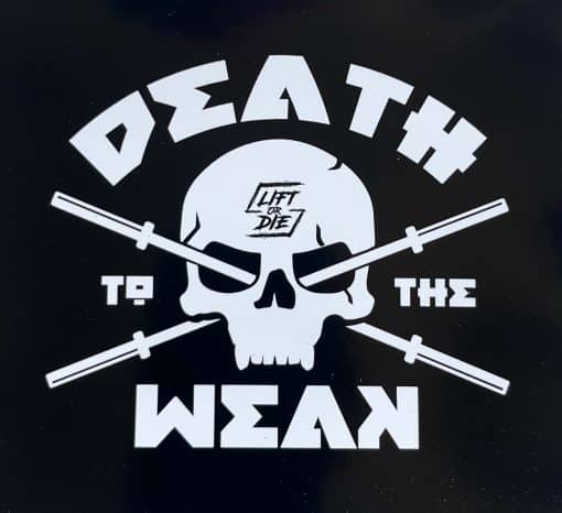 sticker / autocollant death to the weak - autocollant motivation powerlifting bodybuilding